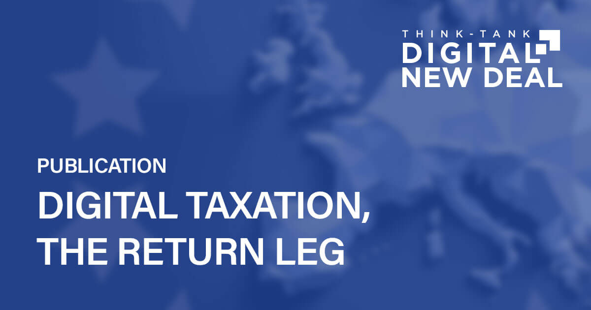 DIGITAL TAXATION, THE RETURN LEG - Digital New Deal